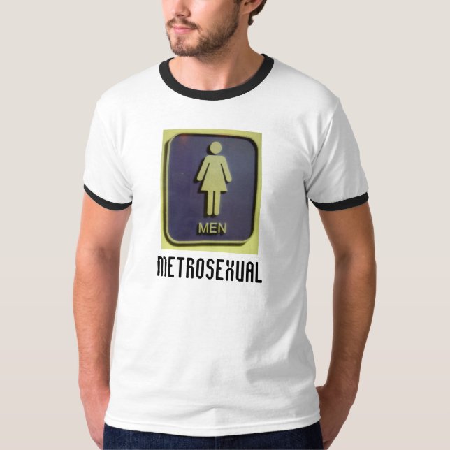 METROSEXUAL TEE SHIRT (Framsida)