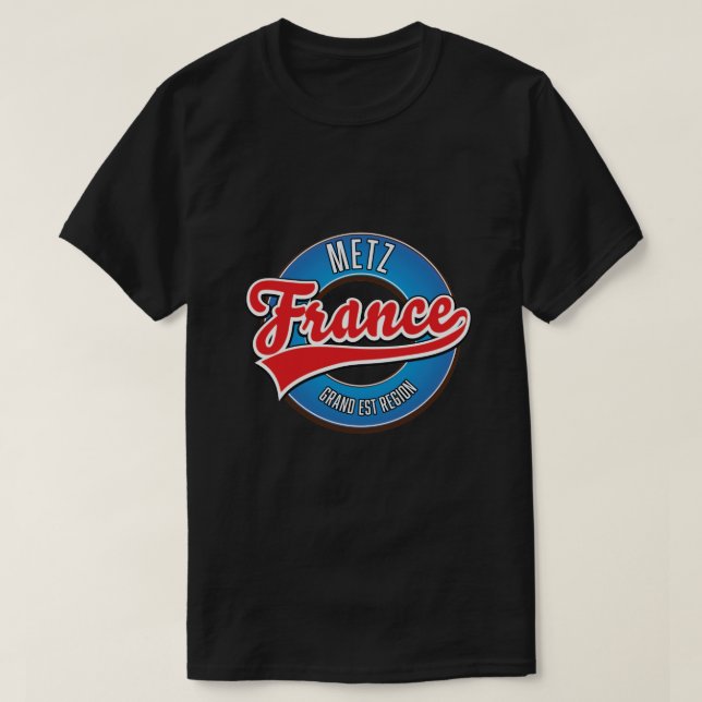 Metz Grand Est-området Frankrike T Shirt (Design framsida)