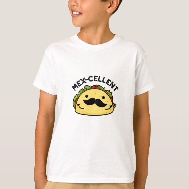 Mex-cellent Funny Excellent Taco Pun T Shirt (Framsida)