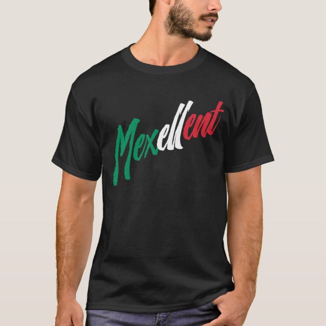 Mexellent - Mexiko och mexikansk stolthet T Shirt (Framsida)