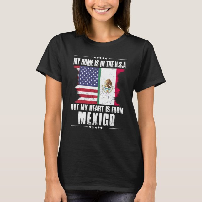 Mexican American Patriot Grown Proud Home Heart US T Shirt (Framsida)