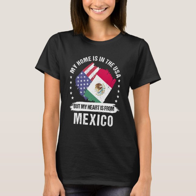 Mexican American Patriot Grown Proud My Heart is f T Shirt (Framsida)