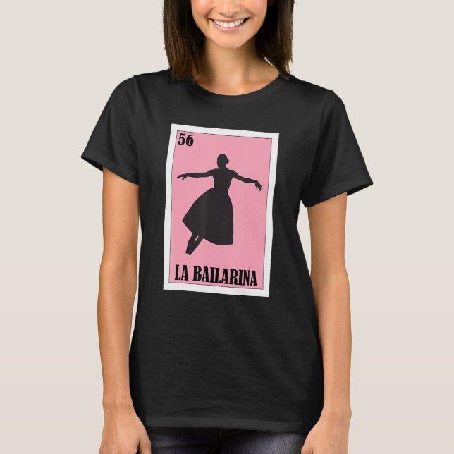 Mexican Ballet  La Bailarina 5 T Shirt (Framsida)