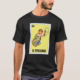 Mexican för Fiskare El Pescador T Shirt