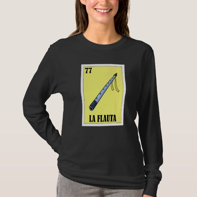 Mexican för musiker  La Flauta T Shirt (Framsida)