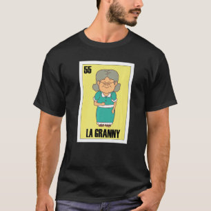 Mexican Grandma La Granny T Shirt