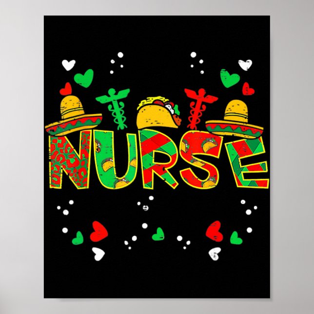 Mexican Nurse Taco Cinco De Mayo Nurse Life  Poster (Framsidan)
