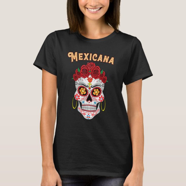 Mexicana Proud Latina Red Roses Sugar Skull Day of T Shirt (Framsida)