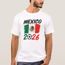 Mexico 2026 Soccer Fan Design with Football T Shirt