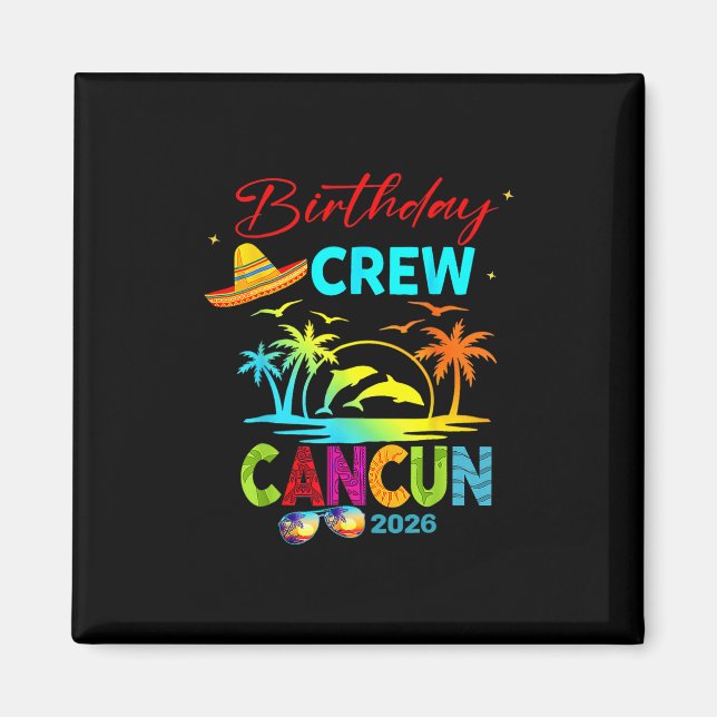 Mexico Cancun Birthday Boy Trip Vacation 2026 Matc Magnet (Framsidan)