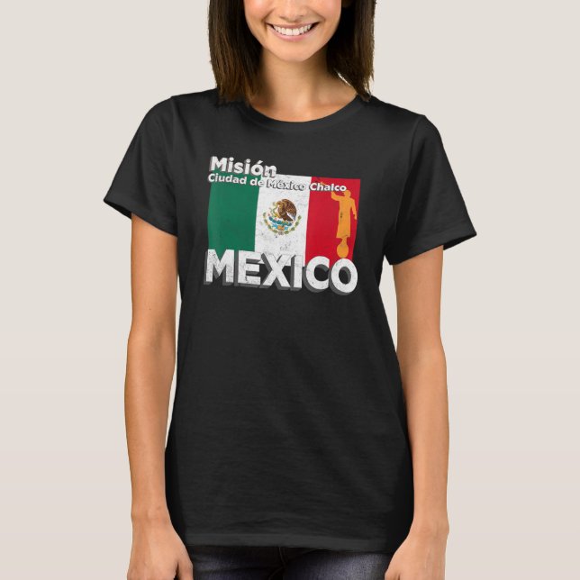 Mexico CDMX Chalco LDS Mission Missionary T Shirt (Framsida)