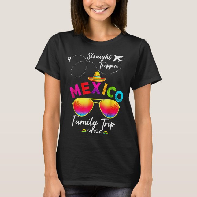 Mexico Family Vacation Cancun 2026 Straight Tripn  T Shirt (Framsida)