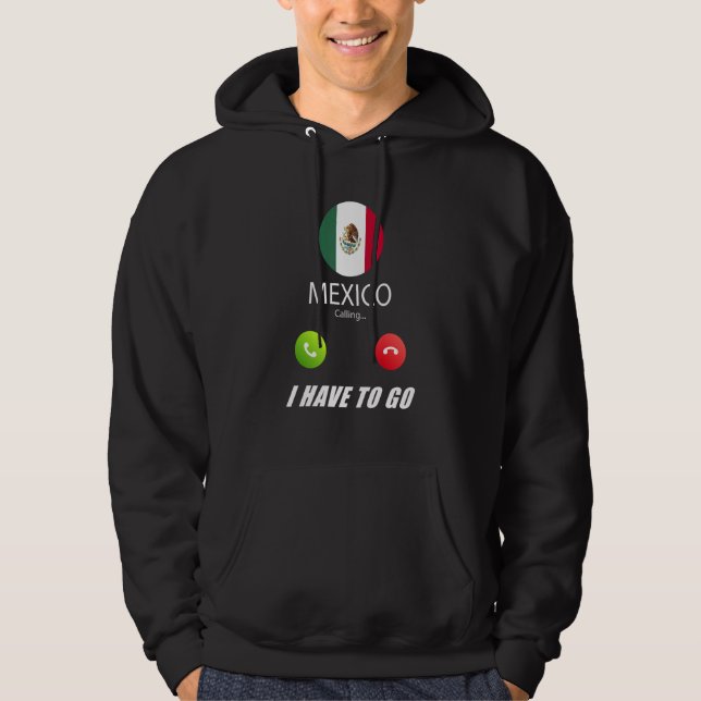 Mexico Flag Souvenir Mexico Is Calling Is Calling Hoodie (Framsida)