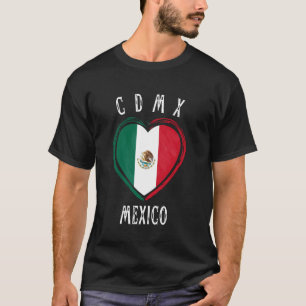 Mexico Flagga Heart Cdmx City T Shirt