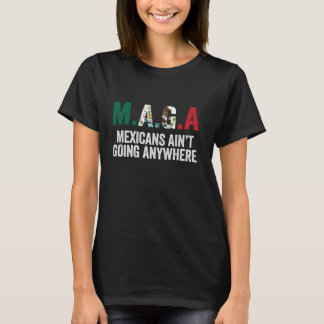 Mexikaner åker ingenstans t shirt
