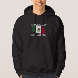 Mexikanerna ska inte åka nånstans, Lustigt Mexiko Hoodie
