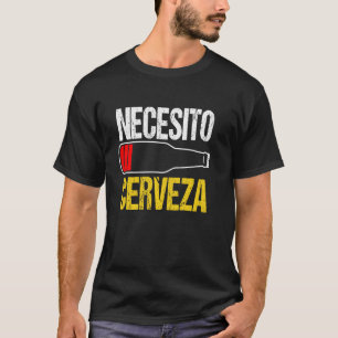 Mexikansk Beer Necesito Cerveza Coola Ord T Shirt