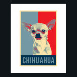 Mexikansk Chihuahua Hund Pop Art Poster<br><div class="desc">Den mexikanska Chihuahua Hund Hope Poster design och fler produkter för ägare av sällskapsdjur och hundälskare som gillar djur. Perfektens gåva till din bästa lilla vän för att visa honom dig kärlek.</div>