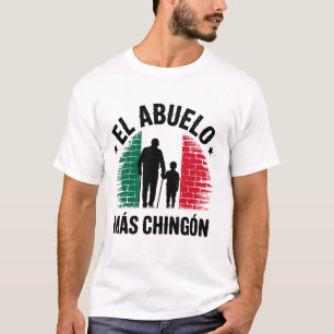 Mexikansk Flagga El Abuelo Más Chingón Farfar Graf T Shirt