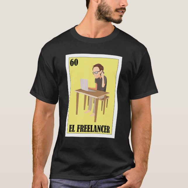 Mexikansk för frilansare El Freelancer T Shirt (Framsida)