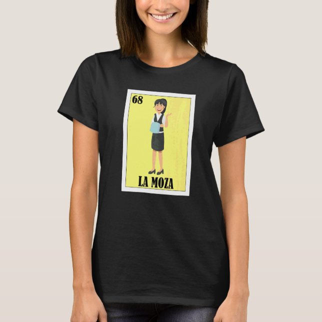 Mexikansk för servitörer  La Moza T Shirt (Framsida)