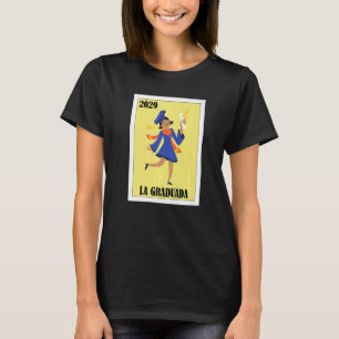 Mexikansk för Studenten La Graduada 2029 T Shirt