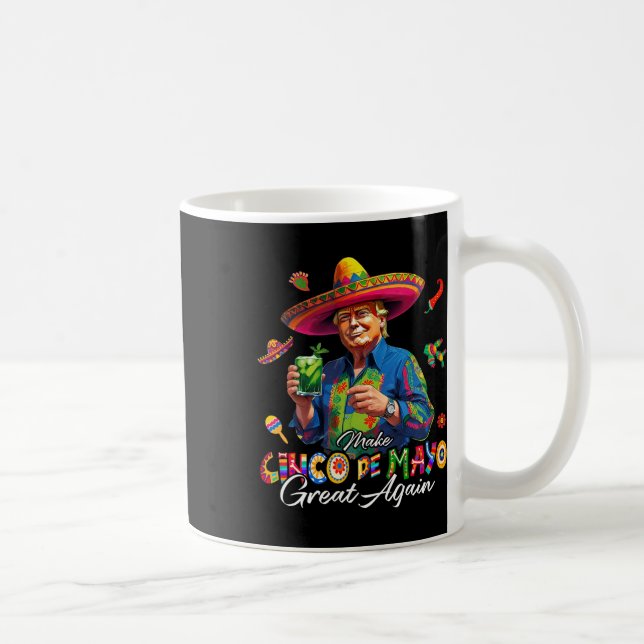 Mexikansk gör Cinco De Mayo Great Again Rolig Trum Kaffemugg (Höger)