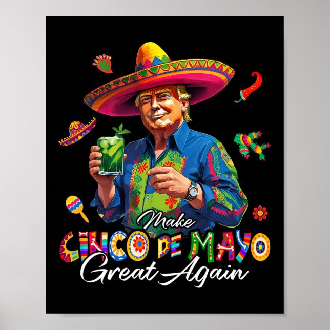 Mexikansk gör Cinco De Mayo Great Again Rolig Trum Poster (Framsidan)