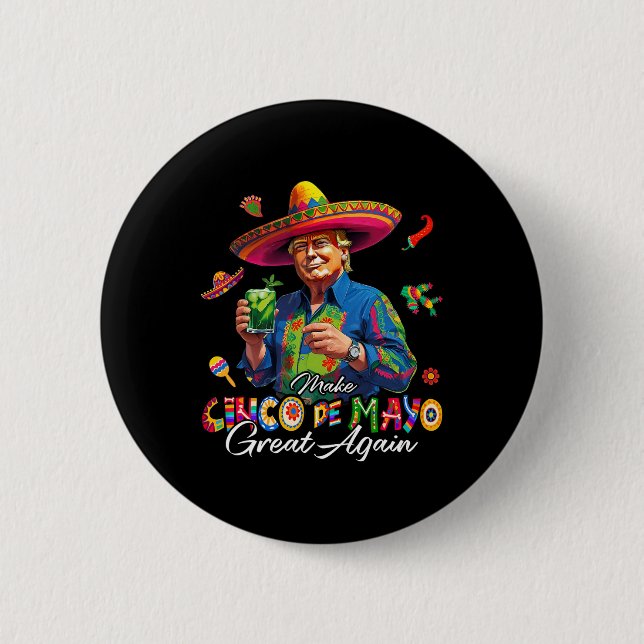 Mexikansk gör Cinco De Mayo stor igen rolig Trump Knapp (Framsida)