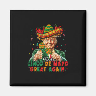 Mexikansk Gör Cinco De Mayo Stor Igen Rolig Trump Magnet