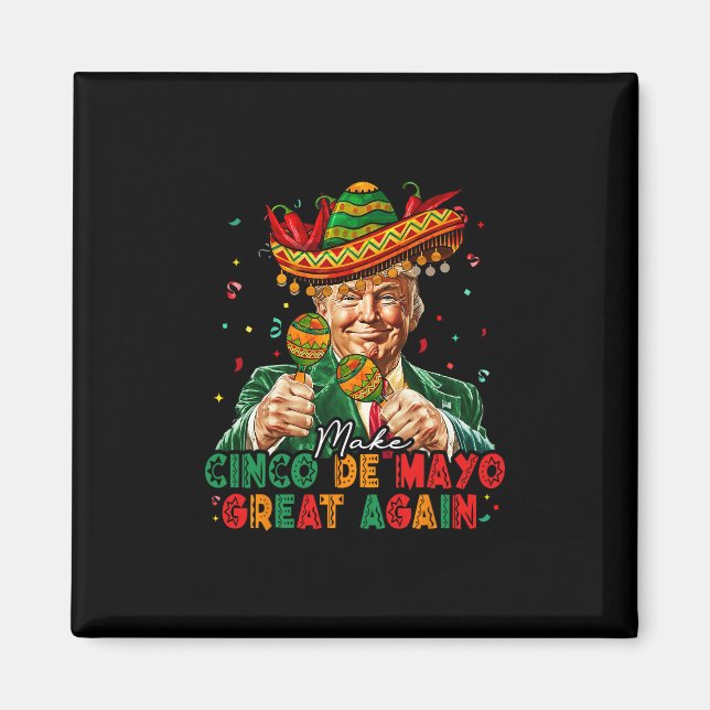 Mexikansk Gör Cinco De Mayo Stor Igen Rolig Trump Magnet (Framsidan)