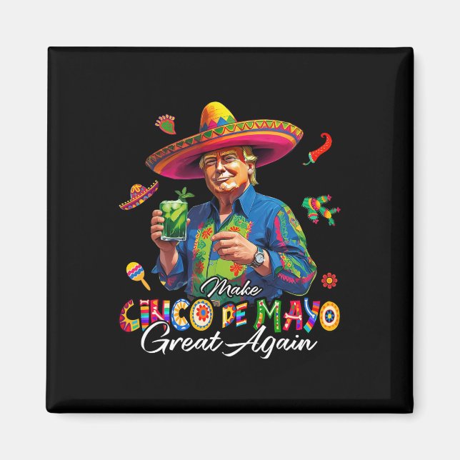 Mexikansk gör Cinco De Mayo stor igen rolig Trump Magnet (Framsidan)