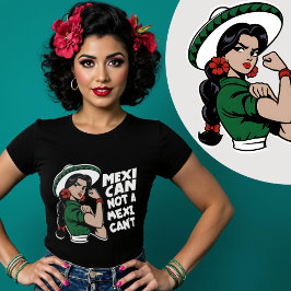 Mexikansk Inte En Mexikansk’t Mexikansk Kvinna Mes T Shirt