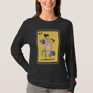 Mexikansk La Shopaholic Traditionell Bingo Kort Sh T Shirt