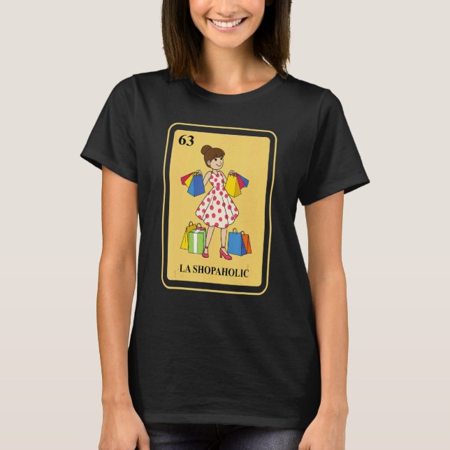 Mexikansk La Shopaholic Traditionell Bingo Kort Sh T Shirt (Framsida)