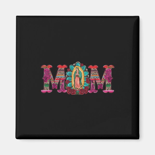 Mexikansk mamma Vår Fru av Guadalupe Jungfru Maria Magnet (Framsidan)