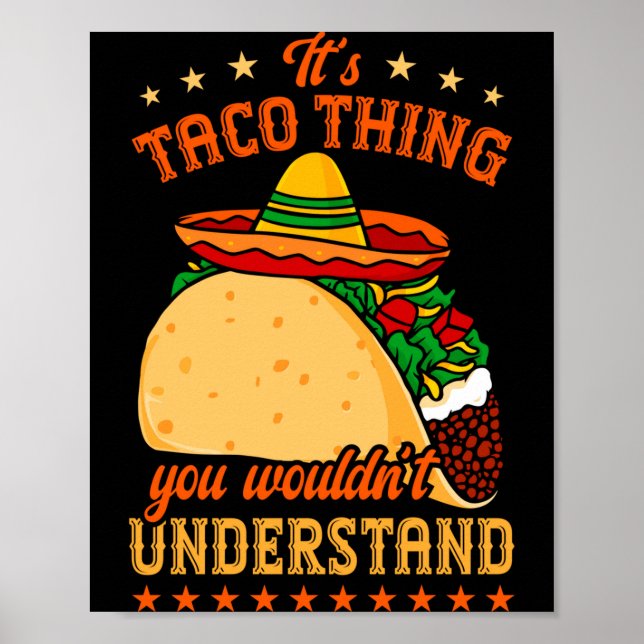 Mexikansk mat tacos taco älskare en taco grej poster (Framsidan)