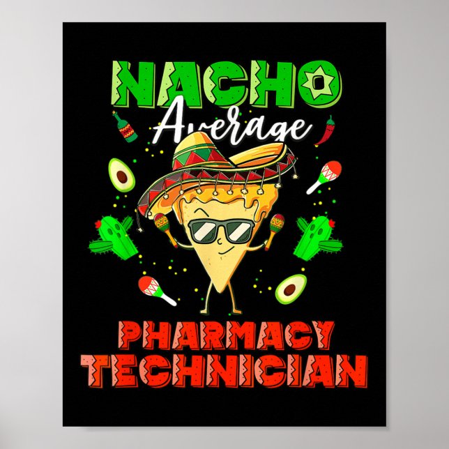 Mexikansk Nacho Average Pharmacy Technician Poster (Framsidan)