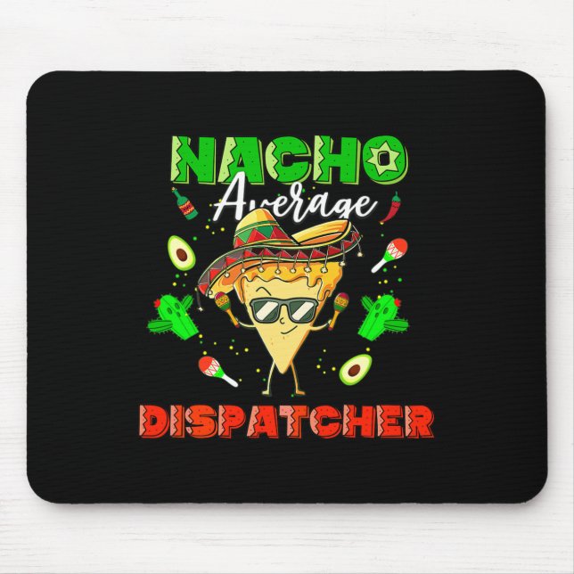 Mexikansk Nacho Genomsnittlig Dispatcher Musmatta (Framsidan)