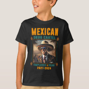 Mexikansk narkotikakartellanställd för året - Bide T Shirt