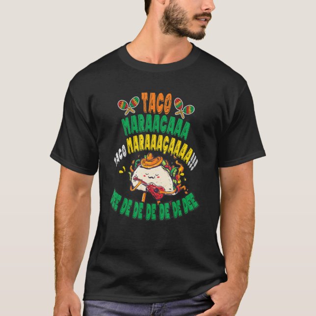 Mexikansk Party Music I Funny Taco Maracas Sjunga  T Shirt (Framsida)