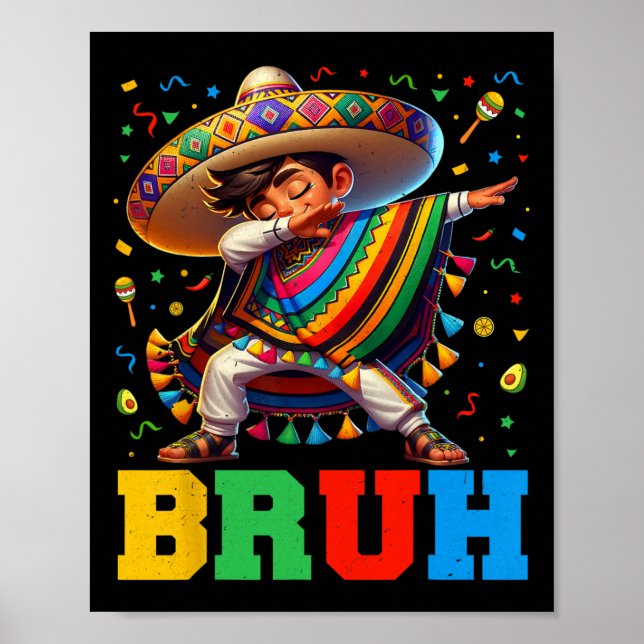 Mexikansk pojke Dabbing Bruh Poncho Cinco De Mayo  Poster (Framsidan)