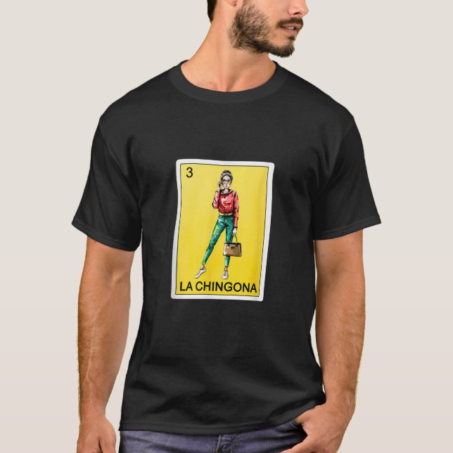 Mexikanska Bingo Funny Gifts La Chingona T Sh T Shirt (Framsida)