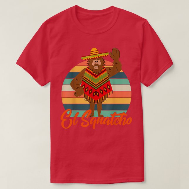 Mexikanska El Squatcho Bigfoot Sasquatch T Shirt (Design framsida)