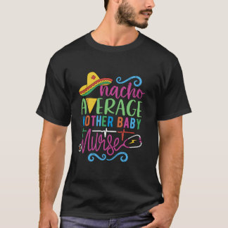 Mexikanska Fiesta Cinco De Mayo Nacho Average Mor T Shirt