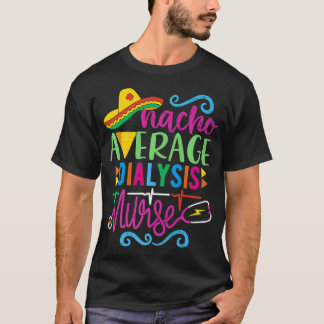 Mexikanska Fiesta Cinco de Mayo RN Nacho Average T Shirt