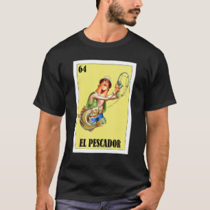 Mexikanska fiskaren El Pescador 1 T Shirt