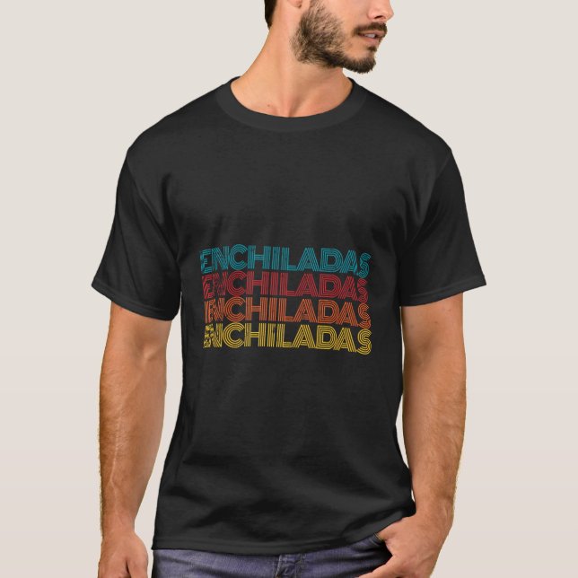 Mexikanska Food Enchilada Enchiladas T Shirt (Framsida)