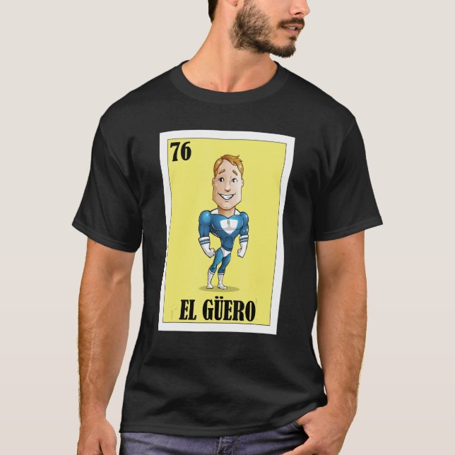 Mexikanska för blodiga killar El Guero T Shirt (Framsida)
