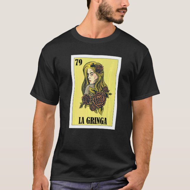 Mexikanska för Blonde Girls La Gringa 1 T Shirt (Framsida)